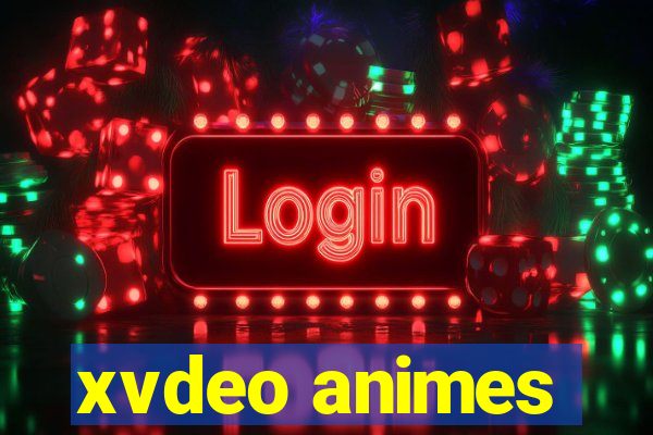 xvdeo animes